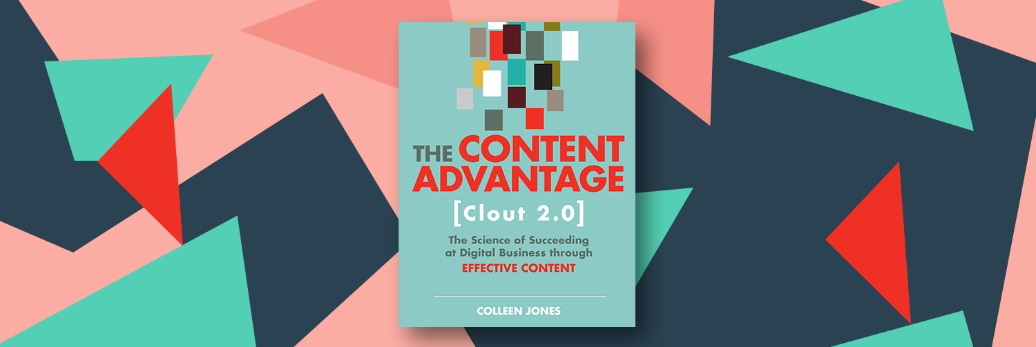 The Content Advantage book by Colleen Jones