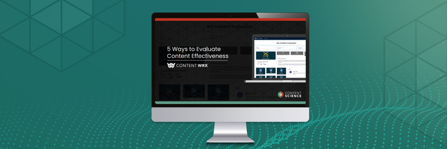 5 ways to evaluate content effectiveness with ContentWRX