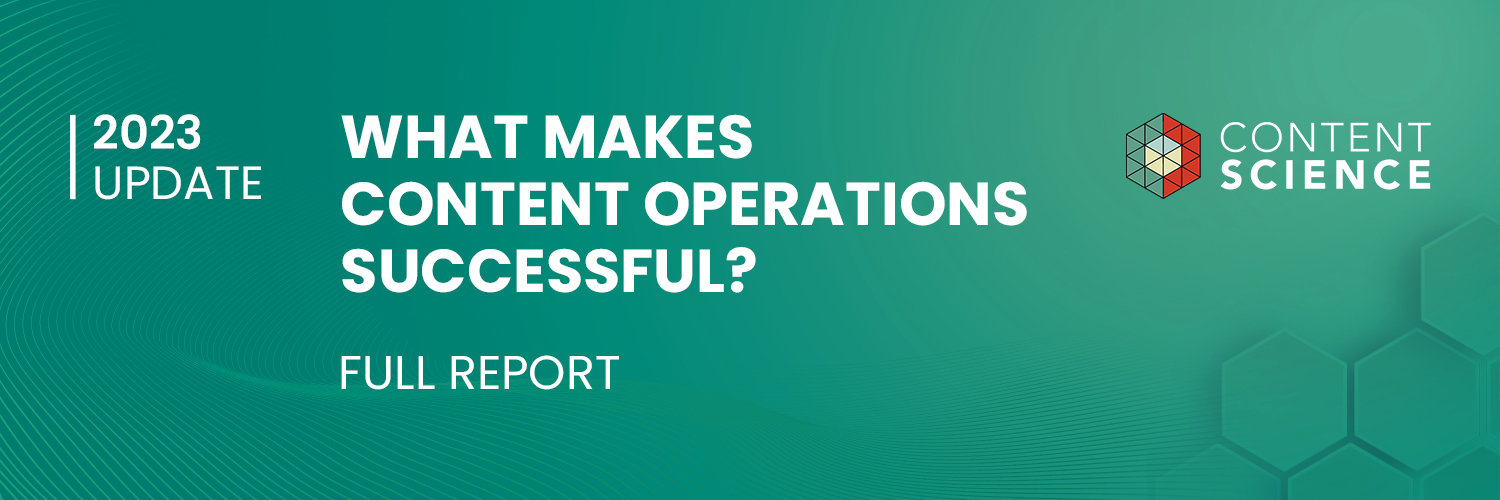 What Makes Content Operations Successful? Full report